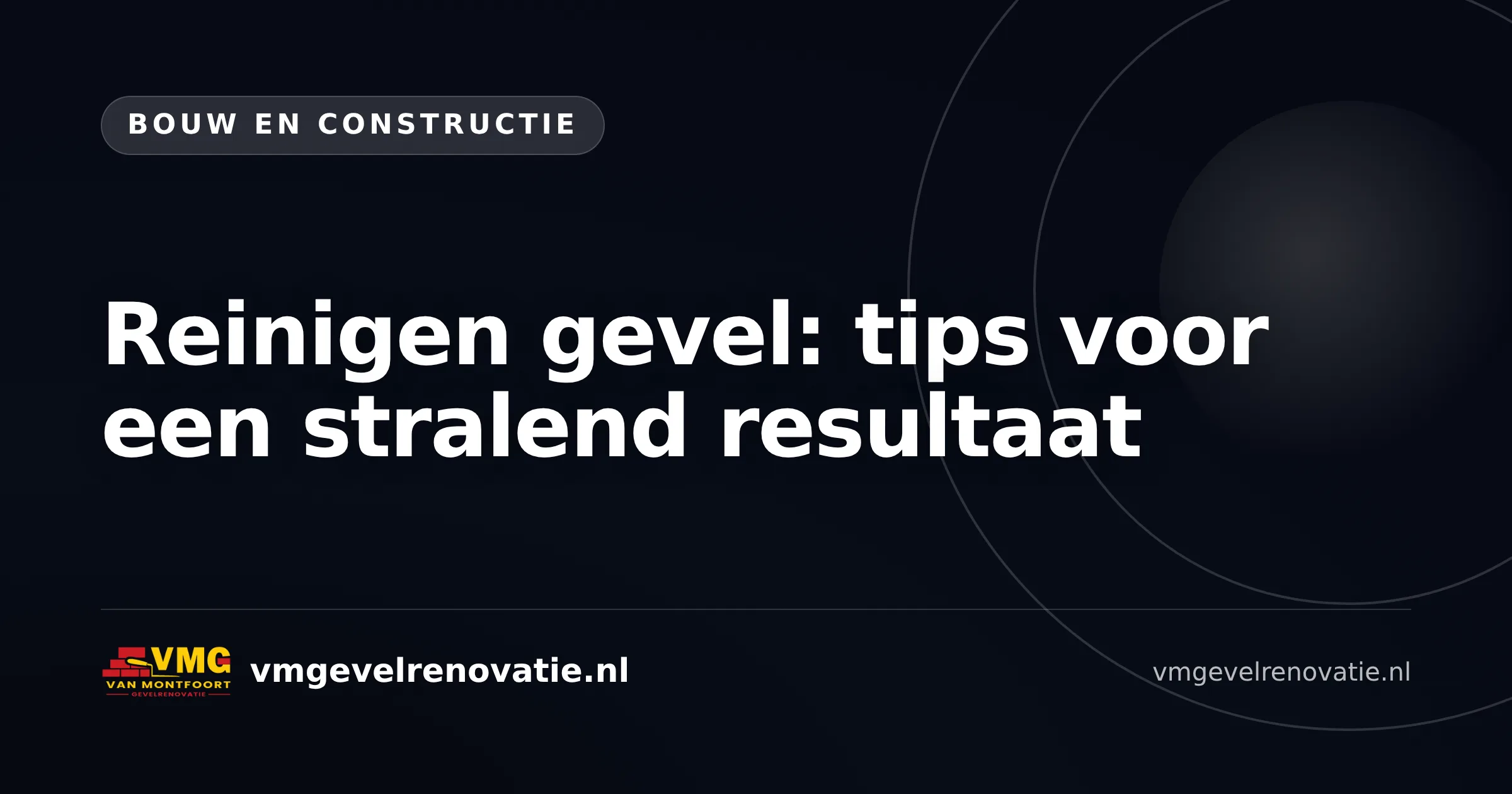 Reinigen gevel: tips voor een stralend resultaat