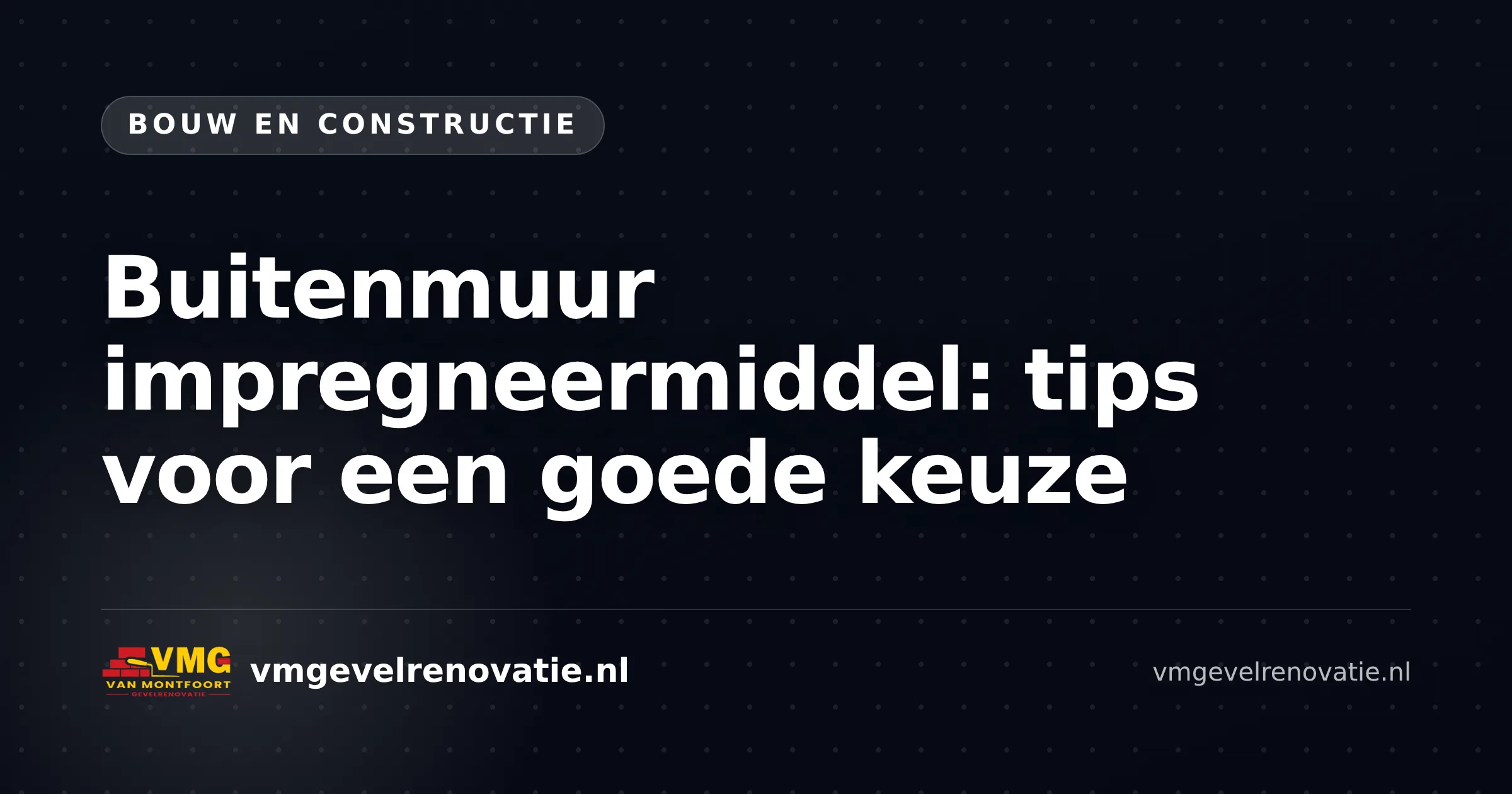 Buitenmuur impregneermiddel: tips voor een goede keuze