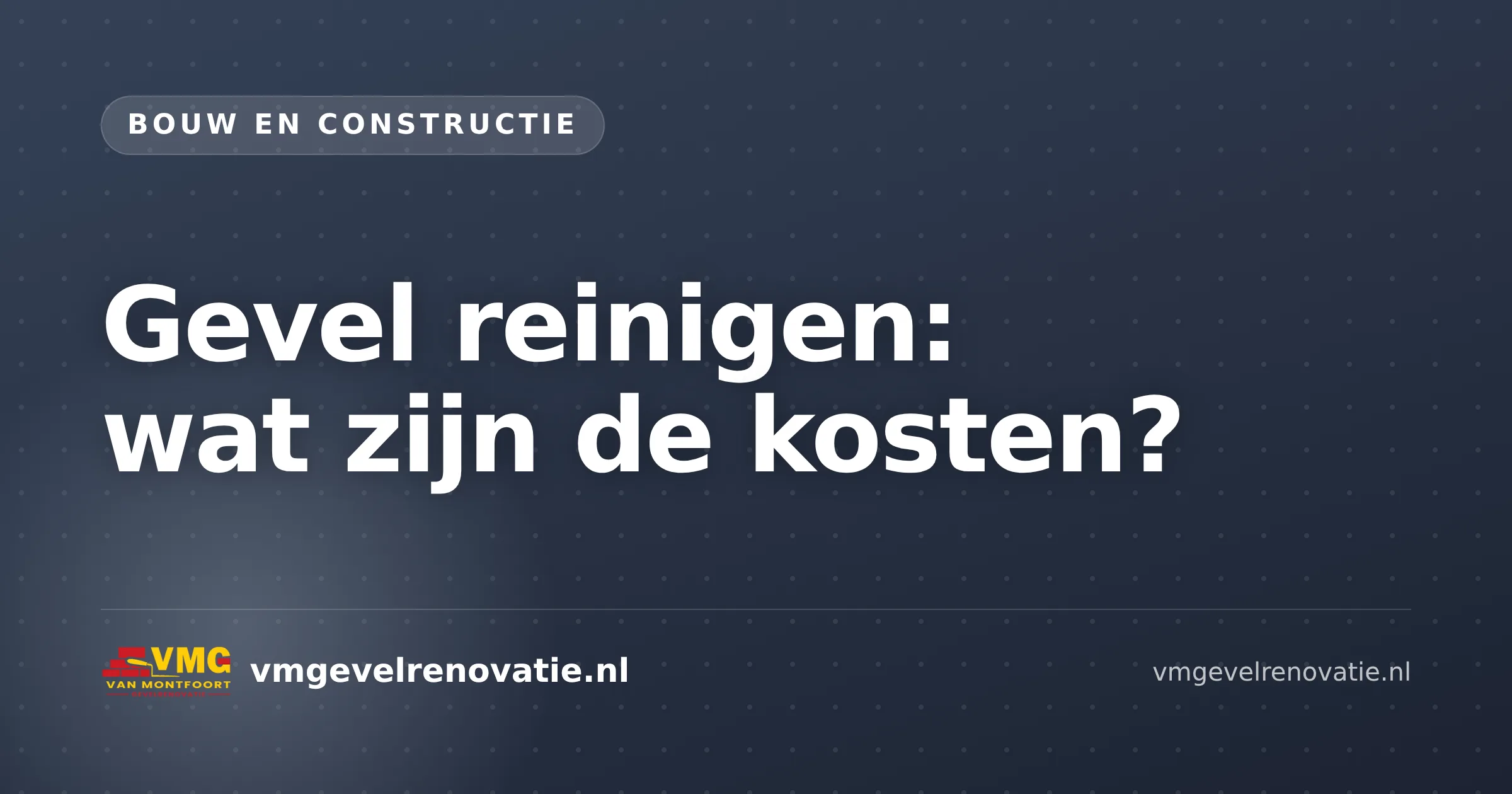 Gevel reinigen: wat zijn de kosten?
